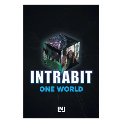 "Intrabit: One World" - "" ("Jade Melody Lily")