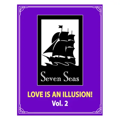 "Love Is an Illusion! Vol. 2" - "" ("Fargo")