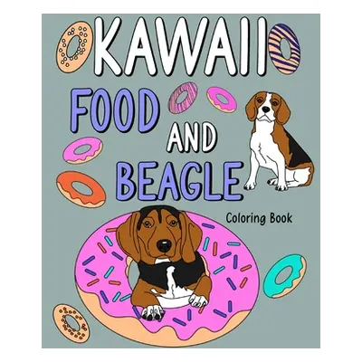 "Kawaii Food and Beagle Coloring Book" - "" ("Paperland")