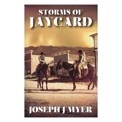 "Storms of Jaycard" - "" ("Myer Joseph J.")