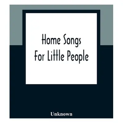 "Home Songs For Little People" - "" ("Unknown")