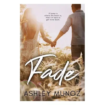 "Fade" - "" ("Munoz Ashley")