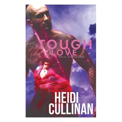 "Tough Love" - "" ("Cullinan Heidi")