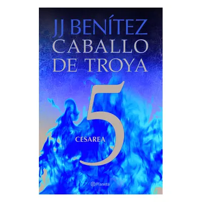 "Caballo de Troya 5. Cesarea (Ne)" - "" ("Bentez Juan Jos")