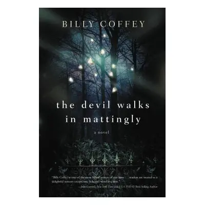 "The Devil Walks in Mattingly" - "" ("Coffey Billy")