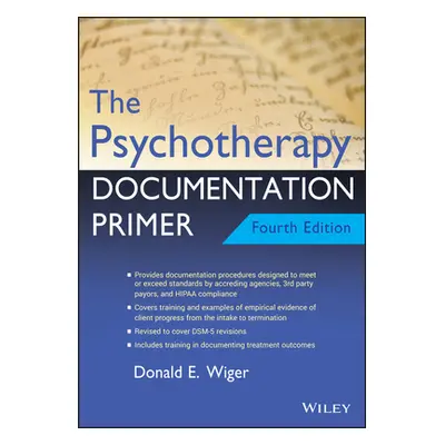 "The Psychotherapy Documentation Primer" - "" ("Wiger Donald E.")