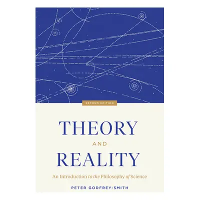 "Theory and Reality: An Introduction to the Philosophy of Science, Second Edition" - "" ("Godfre