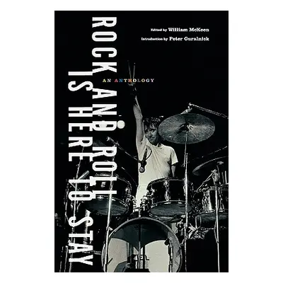 "Rock and Roll Is Here to Stay: An Anthology" - "" ("Guralnick Peter")