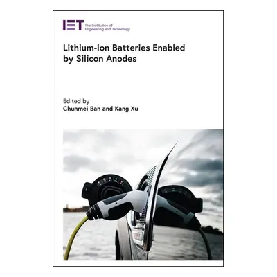 "Lithium-Ion Batteries Enabled by Silicon Anodes" - "" ("Ban Chunmei")