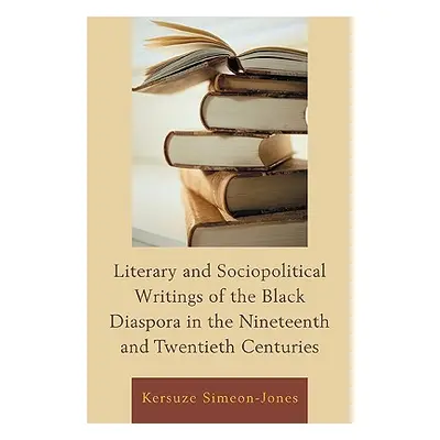 "Literary and Sociopolitical Writings of the Black Diaspora in the Nineteenth and Twentieth Cent