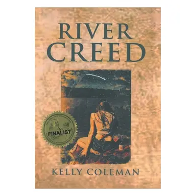 "River Creed" - "" ("Coleman Kelly")