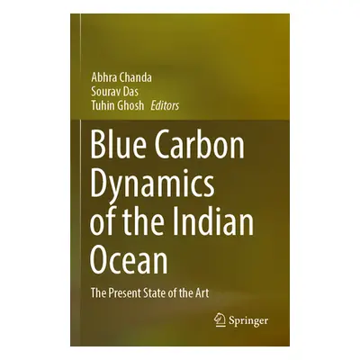 "Blue Carbon Dynamics of the Indian Ocean: The Present State of the Art" - "" ("Chanda Abhra")