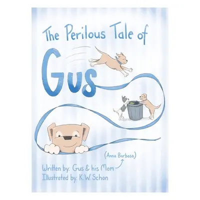 "The Perilous Tale of Gus" - "" ("Barbosa Anna")