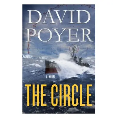 "The Circle: A Dan Lenson Novel" - "" ("Poyer David")