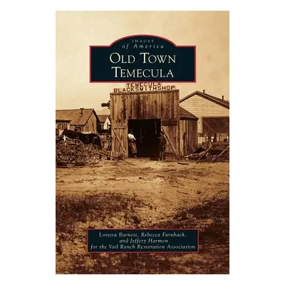 "Old Town Temecula" - "" ("Barnett Loretta")