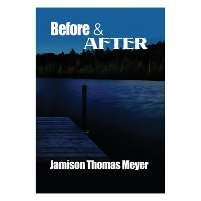 "Before & After" - "" ("Meyer Jamison Thomas")