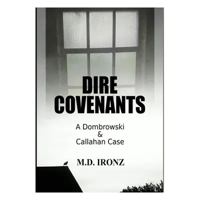 "Dire Covenants" - "" ("Ironz M. D.")