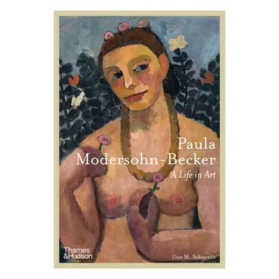 "Paula Modersohn-Becker" - "" ("Schneede Uwe M.")