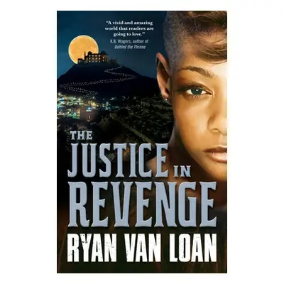 "The Justice in Revenge" - "" ("Van Loan Ryan")