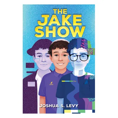 "The Jake Show" - "" ("Levy Joshua S.")