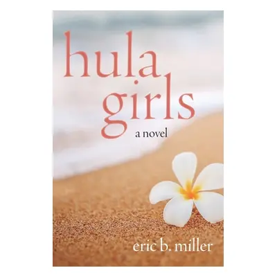 "Hula Girls" - "" ("Miller Eric B.")