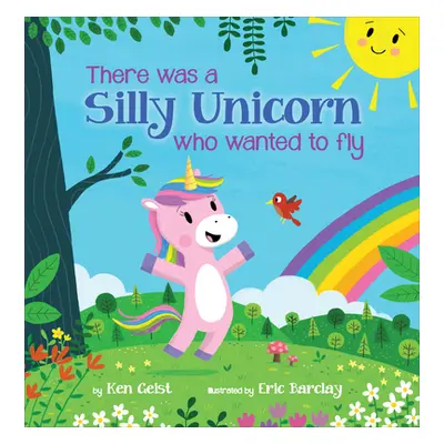 "There Was a Silly Unicorn Who Wanted to Fly" - "" ("Geist Ken")