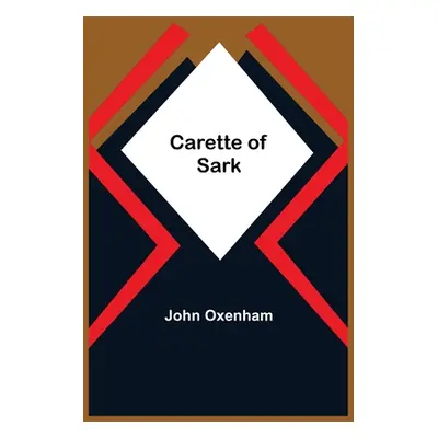 "Carette Of Sark" - "" ("Oxenham John")