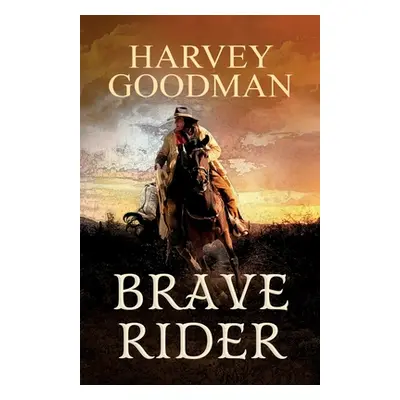 "Brave Rider" - "" ("Goodman Harvey")