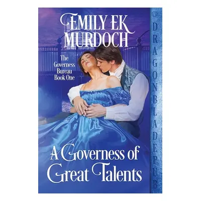 "A Governess of Great Talents" - "" ("Murdoch Emily E. K.")