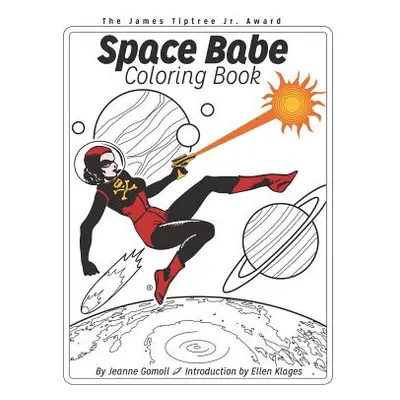 "Space Babe Coloring Book" - "" ("Gomoll Jeanne")