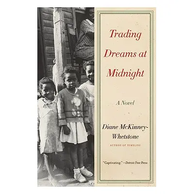 "Trading Dreams at Midnight" - "" ("McKinney-Whetstone Diane")