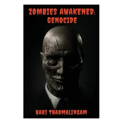 "Zombies Awakened: Genocide" - "" ("Tharmalingam Hari")