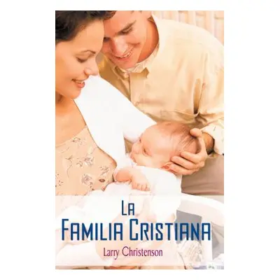 "La Familia Cristiana" - "" ("Christenson Larry")