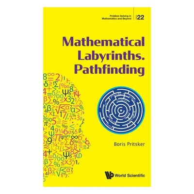 "Mathematical Labyrinths. Pathfinding" - "" ("Pritsker Boris")