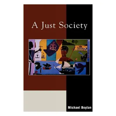 "A Just Society" - "" ("Boylan Michael")