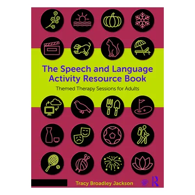 "The Speech and Language Activity Resource Book: Themed Therapy Sessions for Adults" - "" ("Jack