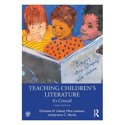 "Teaching Children's Literature: It's Critical!" - "" ("Leland Christine H.")