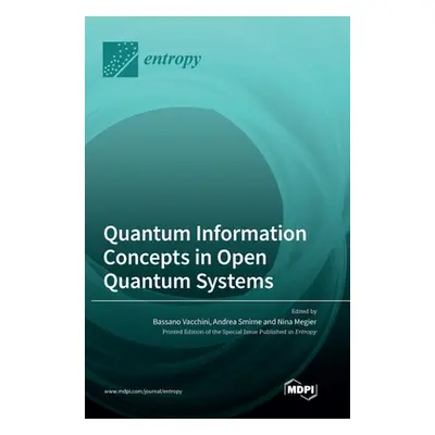 "Quantum Information Concepts in Open Quantum Systems" - "" ("Vacchini Bassano")