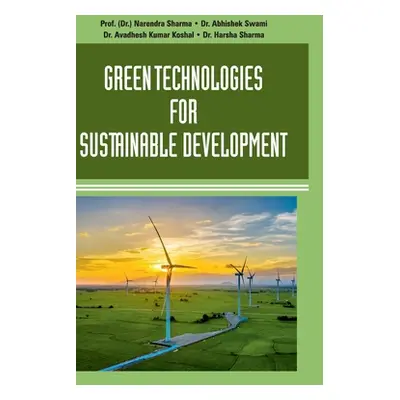 "Green Technologies for Sustainable Development" - "" ("Sharma Narendra")