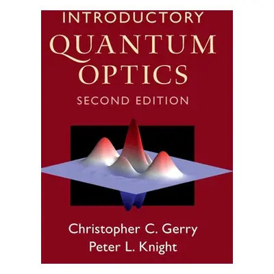 "Introductory Quantum Optics" - "" ("Gerry Christopher C.")