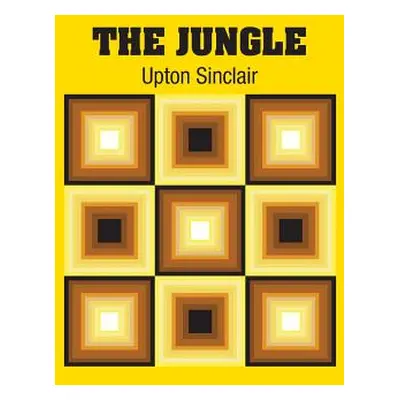 "The Jungle" - "" ("Sinclair Upton")