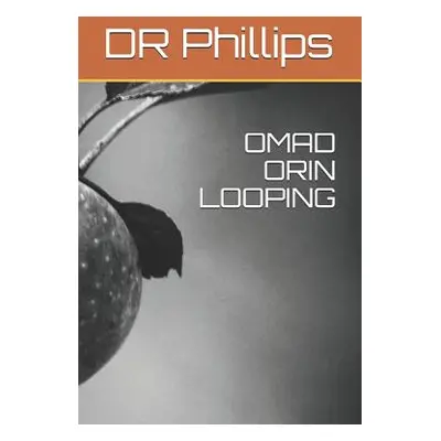 "Omad Orin Looping" - "" ("Phillips")