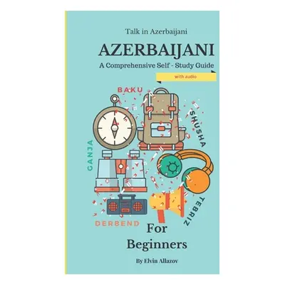 "Azerbaijani for Beginners" - "" ("Azerbaijani Talk in")