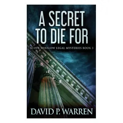 "A Secret to Die For" - "" ("Warren David P.")