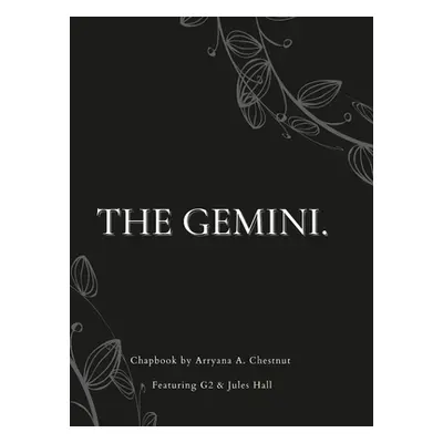 "The Gemini." - "" ("Chestnut Arryana")