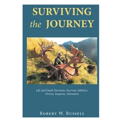 "Surviving the Journey" - "" ("Russell Robert W.")