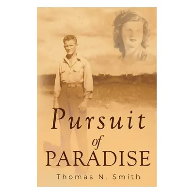 "Pursuit of Paradise" - "" ("Smith Thomas N.")