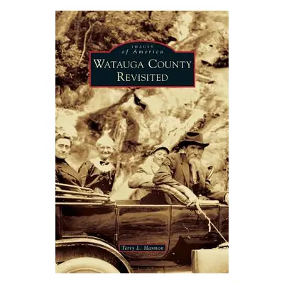 "Watauga County Revisited" - "" ("Harmon Terry L.")