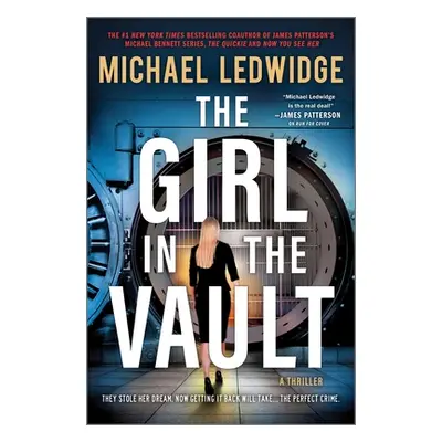 "The Girl in the Vault: A Thriller" - "" ("Ledwidge Michael")