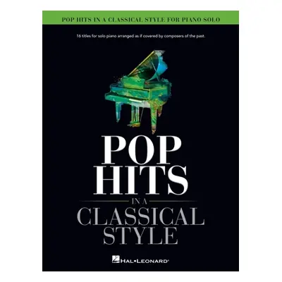 "Pop Hits in a Classical Style for Piano Solo Arranged by David Pearl: 16 Titles for Solo Piano 